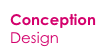 Conception
Design
