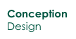 Conception
Design